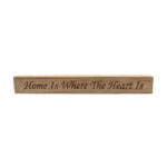 Reclaimed barn wood block sign that reads, "Home Is Where The Heart Is".