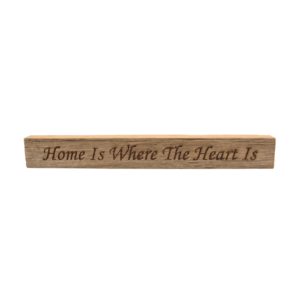 Reclaimed barn wood block sign that reads, "Home Is Where The Heart Is".